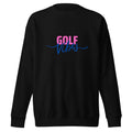 Golf Vibes Premium Sweatshirt