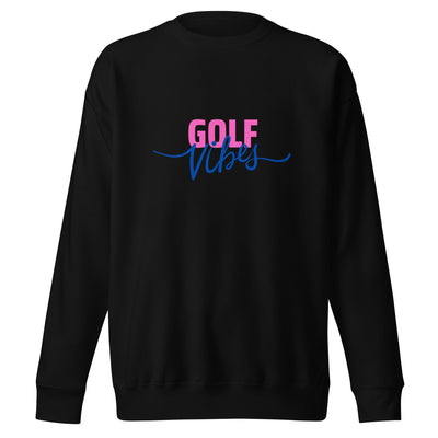 Golf Vibes Premium Sweatshirt
